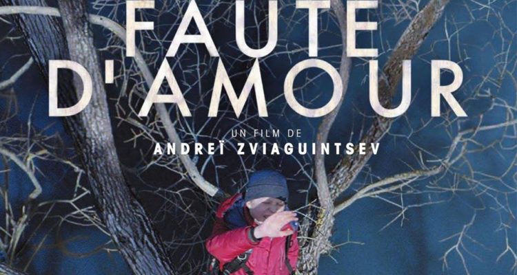 Faute d’Amour d’Andreï Zviaguintsev au Cinéma BIO
